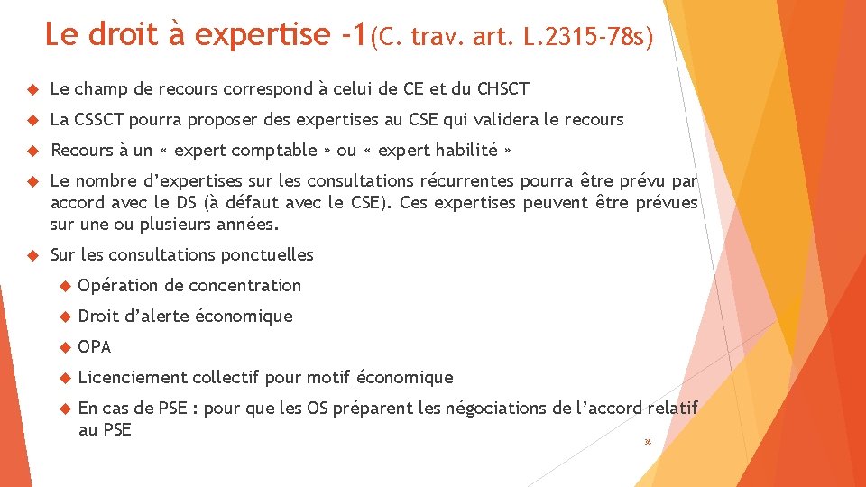Le droit à expertise -1(C. trav. art. L. 2315 -78 s) Le champ de