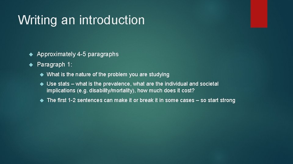 Writing an introduction Approximately 4 -5 paragraphs Paragraph 1: What is the nature of