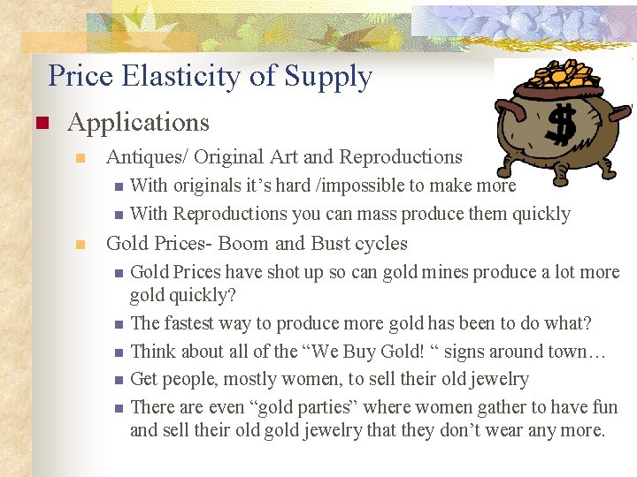 Price Elasticity of Supply n Applications n Antiques/ Original Art and Reproductions With originals