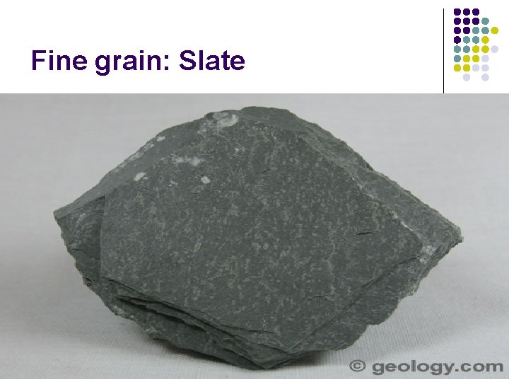 Fine grain: Slate 