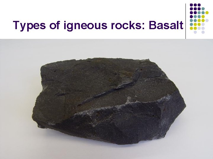 Types of igneous rocks: Basalt 