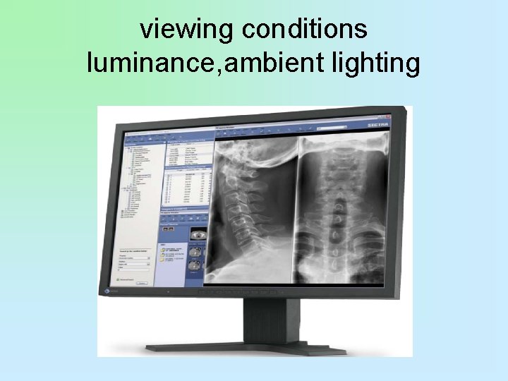 viewing conditions luminance, ambient lighting 