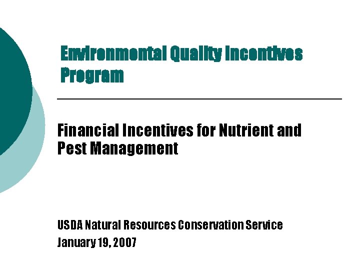 Environmental Quality Incentives Program Financial Incentives for Nutrient and Pest Management USDA Natural Resources