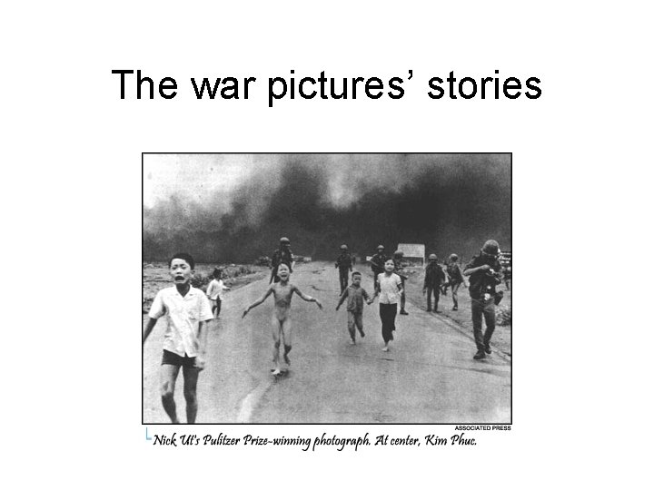 The war pictures’ stories 