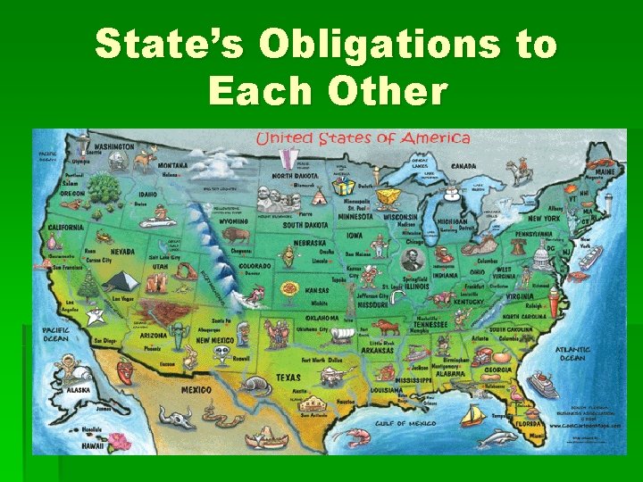 State’s Obligations to Each Other State’s Obligations to Each Other