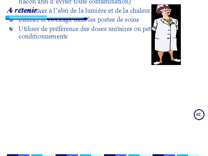 flacon afin d’éviter toute contamination) Conserver à l’abri de la lumière et de flacon afin d’éviter toute contamination) Conserver à l’abri de la lumière et de