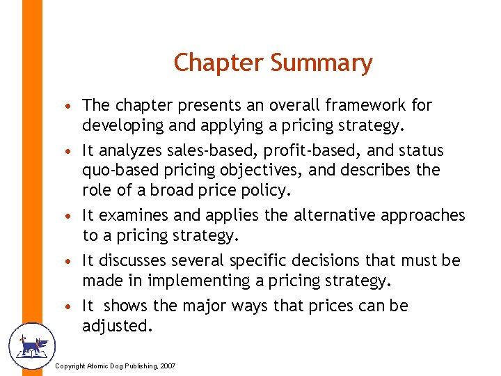 Chapter Summary • The chapter presents an overall framework for developing and applying a Chapter Summary • The chapter presents an overall framework for developing and applying a