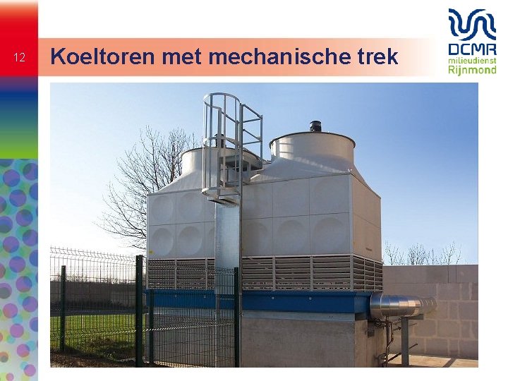12 Koeltoren met mechanische trek 