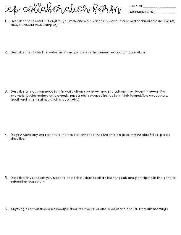 IEP collaboration form STUDENT________ CASEMANAGER______ 1. Describe the student’s strengths (you may cite observations, IEP collaboration form STUDENT________ CASEMANAGER______ 1. Describe the student’s strengths (you may cite observations,