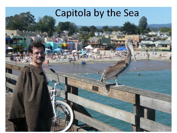 Capitola by the Sea 