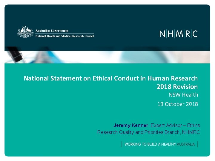 National Statement on Ethical Conduct in Human Research 2018 Revision NSW Health 19 October