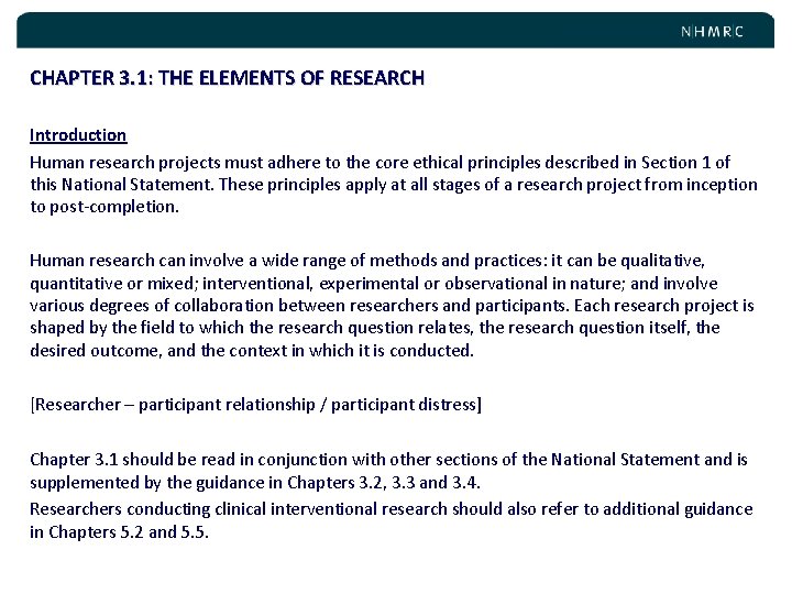 CHAPTER 3. 1: THE ELEMENTS OF RESEARCH Introduction Human research projects must adhere to