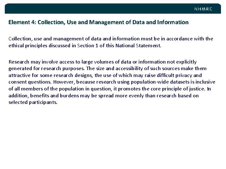 Element 4: Collection, Use and Management of Data and Information Collection, use and management