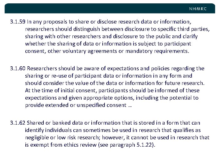 3. 1. 59 In any proposals to share or disclose research data or information,