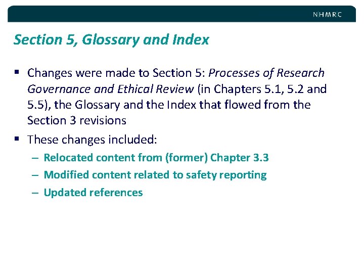 Section 5, Glossary and Index § Changes were made to Section 5: Processes of