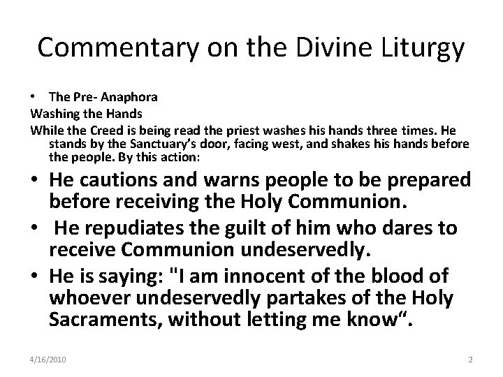 Commentary on the Divine Liturgy • The Pre- Anaphora Washing the Hands While the