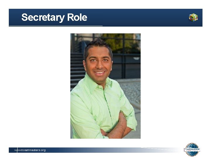 Secretary Role www. toastmasters. org 