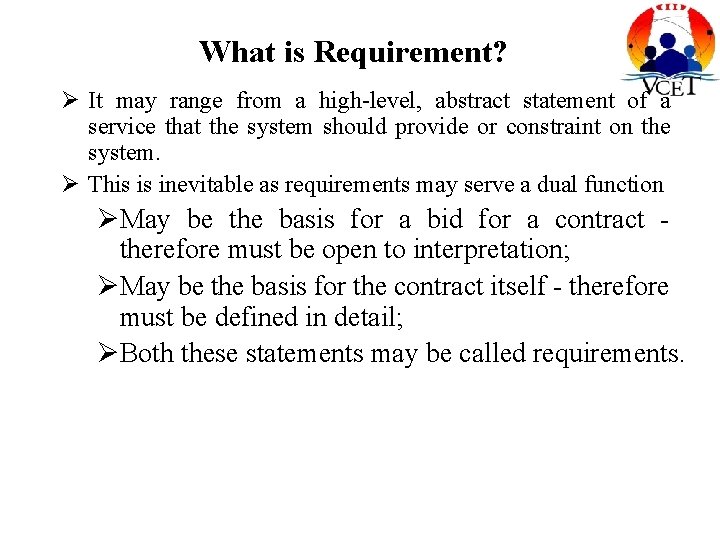 Requirements Requirements Engineering The Process Of Establishing The
