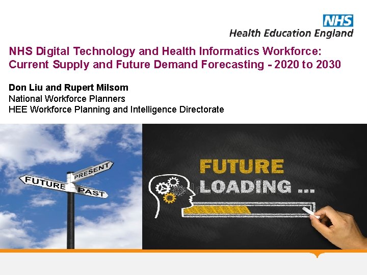 NHS Digital Technology and Health Informatics Workforce: Current Supply and Future Demand Forecasting -
