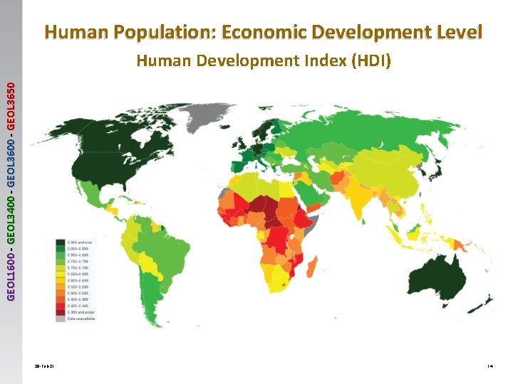 Human Population: Economic Development Level GEOL 1600 - GEOL 3400 - GEOL 3650 Human