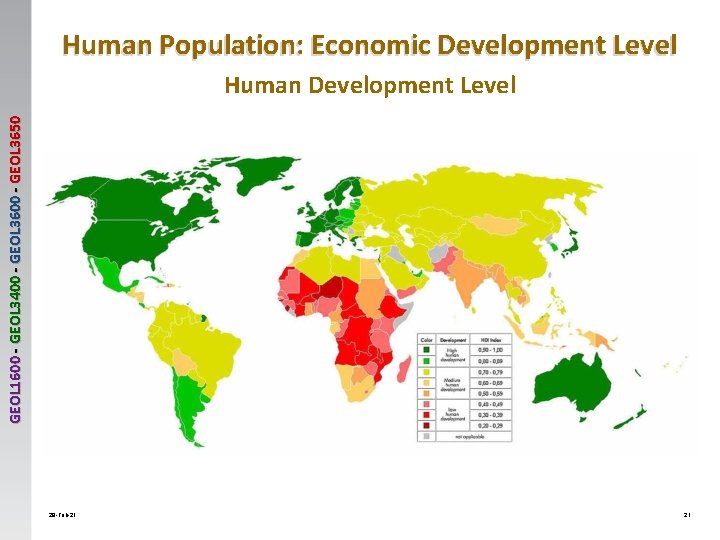 Human Population: Economic Development Level GEOL 1600 - GEOL 3400 - GEOL 3650 Human