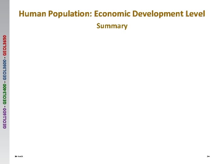 Human Population: Economic Development Level GEOL 1600 - GEOL 3400 - GEOL 3650 Summary