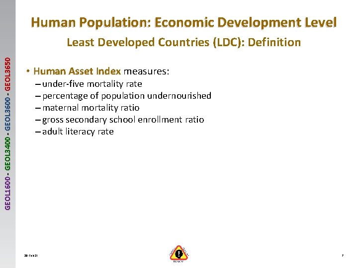 Human Population: Economic Development Level GEOL 1600 - GEOL 3400 - GEOL 3650 Least