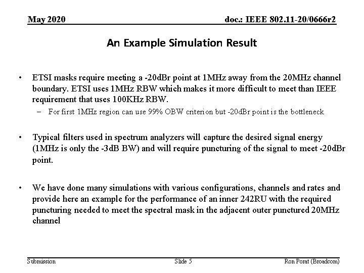 May 2020 doc. : IEEE 802. 11 -20/0666 r 2 An Example Simulation Result