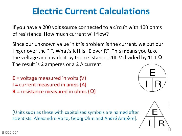Electric Current Calculations If you have a 200 volt source connected to a circuit Electric Current Calculations If you have a 200 volt source connected to a circuit