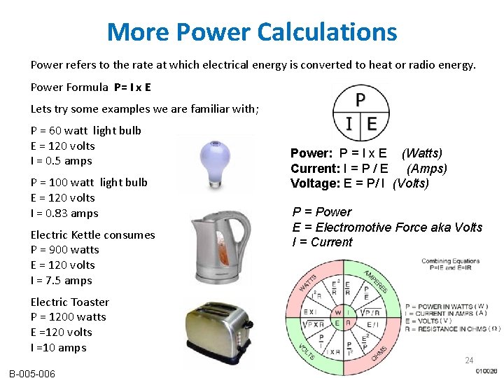 More Power Calculations Power refers to the rate at which electrical energy is converted More Power Calculations Power refers to the rate at which electrical energy is converted