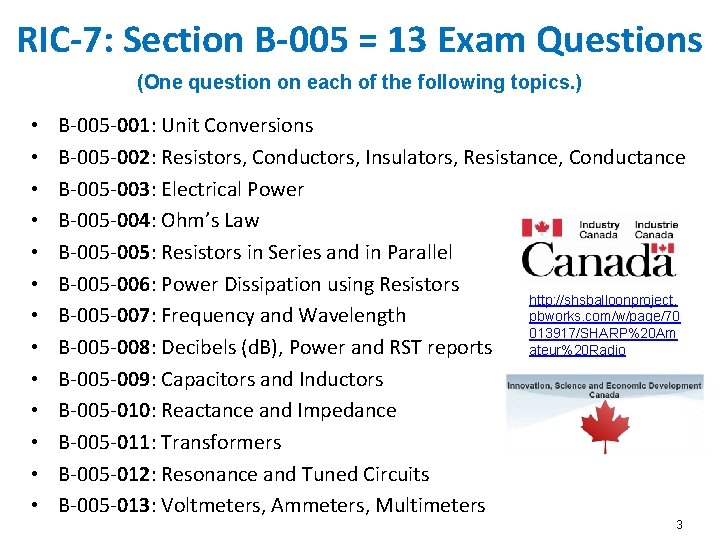 RIC-7: Section B-005 = 13 Exam Questions (One question on each of the following RIC-7: Section B-005 = 13 Exam Questions (One question on each of the following