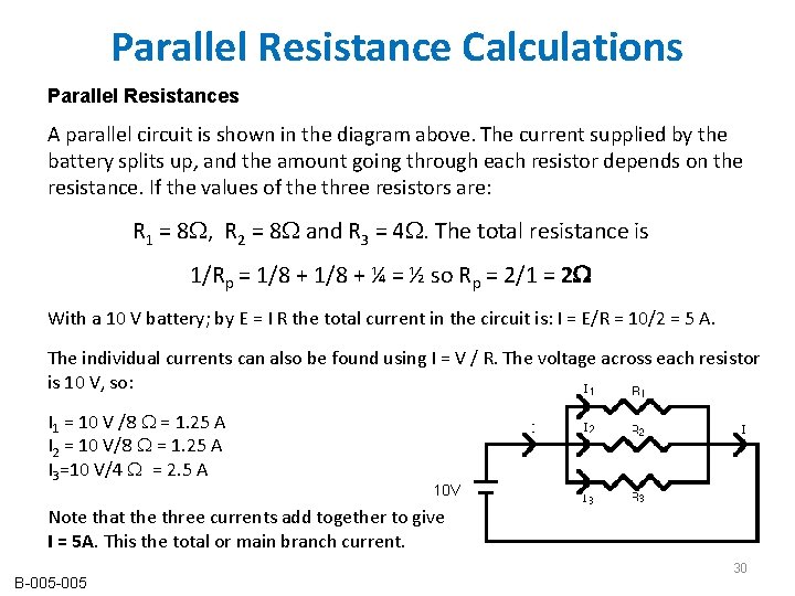 Parallel Resistance Calculations Parallel Resistances A parallel circuit is shown in the diagram above. Parallel Resistance Calculations Parallel Resistances A parallel circuit is shown in the diagram above.