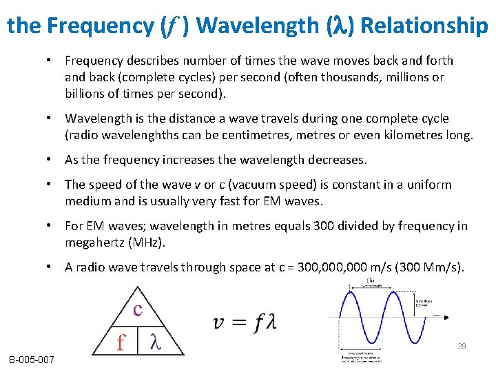 the Frequency (f ) Wavelength (l) Relationship • Frequency describes number of times the the Frequency (f ) Wavelength (l) Relationship • Frequency describes number of times the