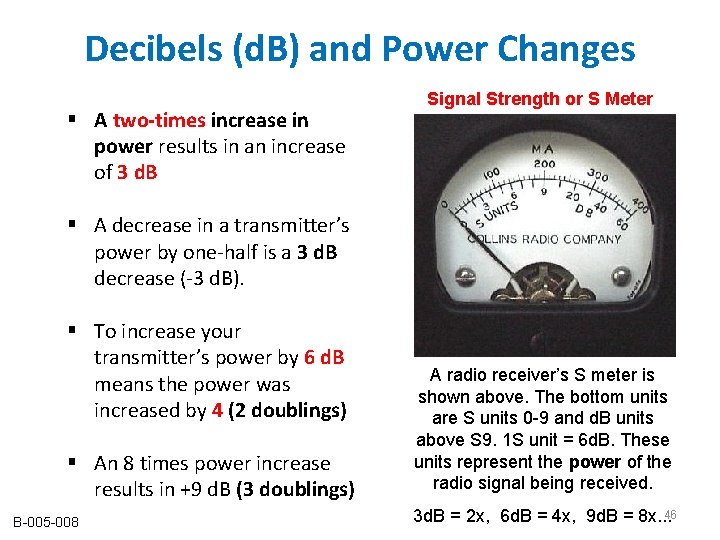 Decibels (d. B) and Power Changes § A two-times increase in power results in Decibels (d. B) and Power Changes § A two-times increase in power results in