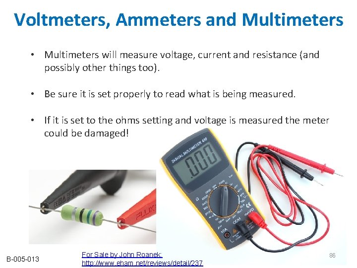 Voltmeters, Ammeters and Multimeters • Multimeters will measure voltage, current and resistance (and possibly Voltmeters, Ammeters and Multimeters • Multimeters will measure voltage, current and resistance (and possibly