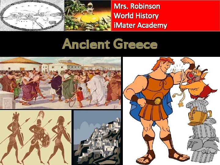 Mrs. Robinson World History i. Mater Academy Ancient Greece 