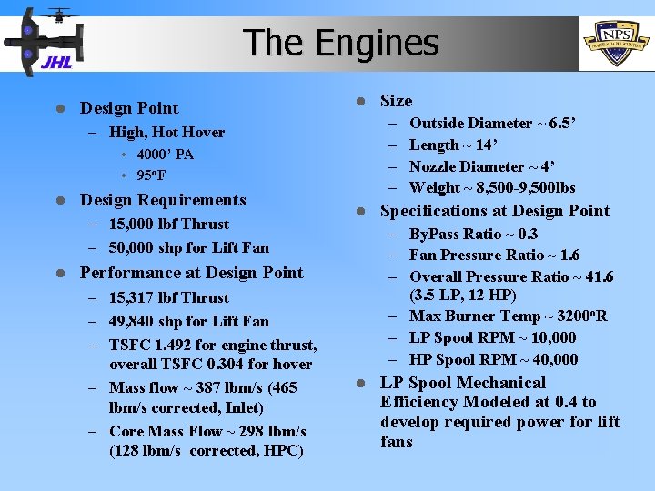 The Engines l Design Point l – – – High, Hot Hover • 4000’