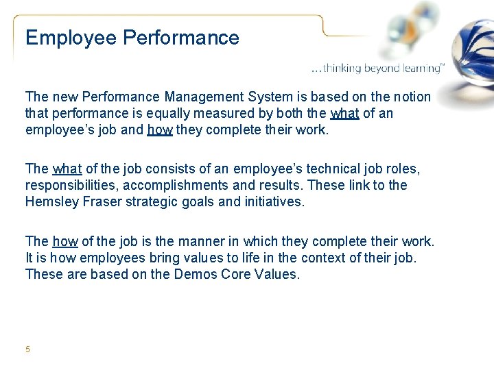 Employee Performance The new Performance Management System is based on the notion that performance Employee Performance The new Performance Management System is based on the notion that performance