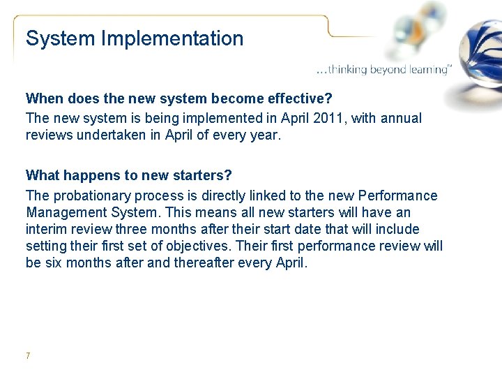 System Implementation When does the new system become effective? The new system is being System Implementation When does the new system become effective? The new system is being