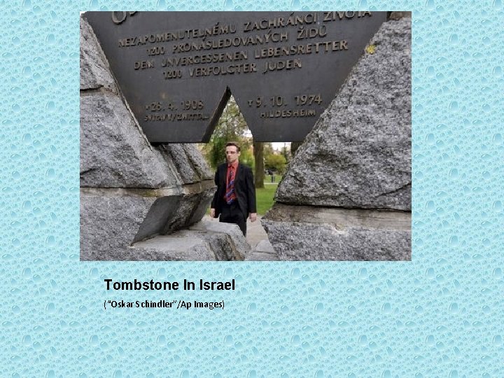 Tombstone In Israel (“Oskar Schindler”/Ap Images) 