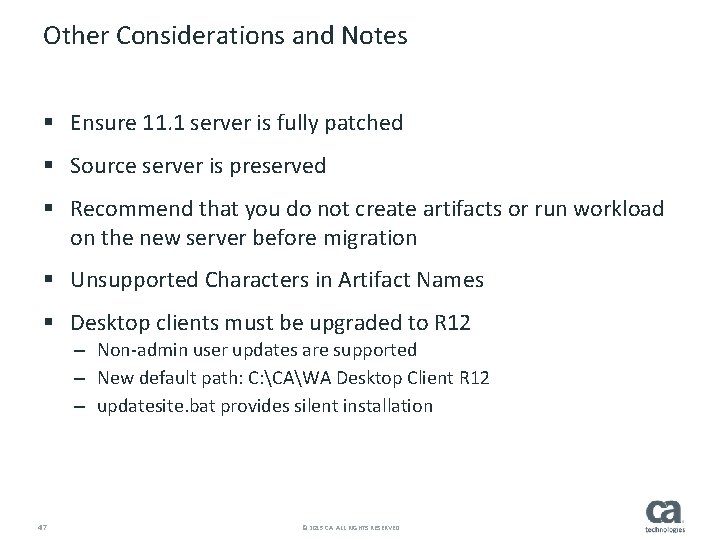 Other Considerations and Notes § Ensure 11. 1 server is fully patched § Source