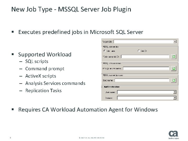 New Job Type - MSSQL Server Job Plugin § Executes predefined jobs in Microsoft