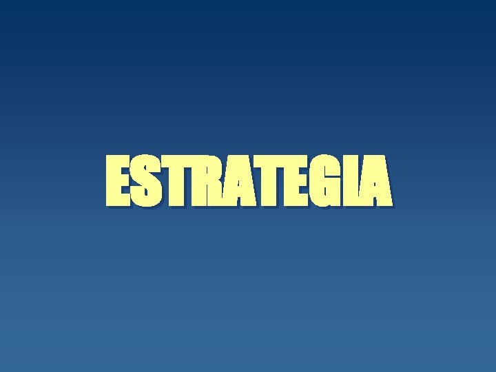 ESTRATEGIA 