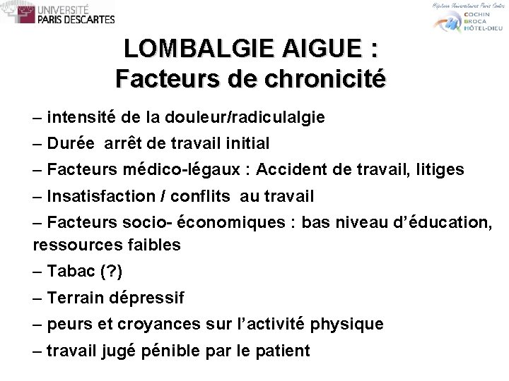 LOMBALGIE AIGUE : Facteurs de chronicité – intensité de la douleur/radiculalgie – Durée arrêt