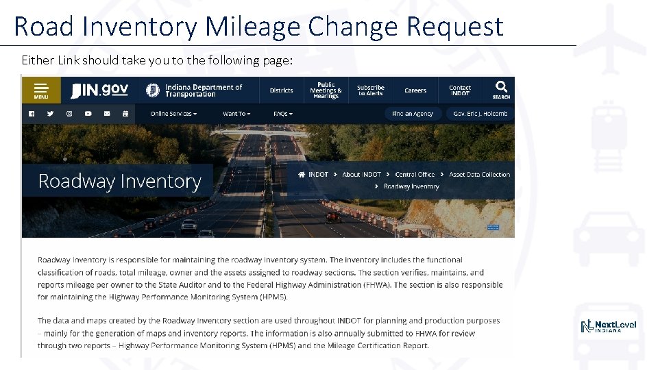 Road Inventory Mileage Change Request Either Link should take you to the following page: Road Inventory Mileage Change Request Either Link should take you to the following page: