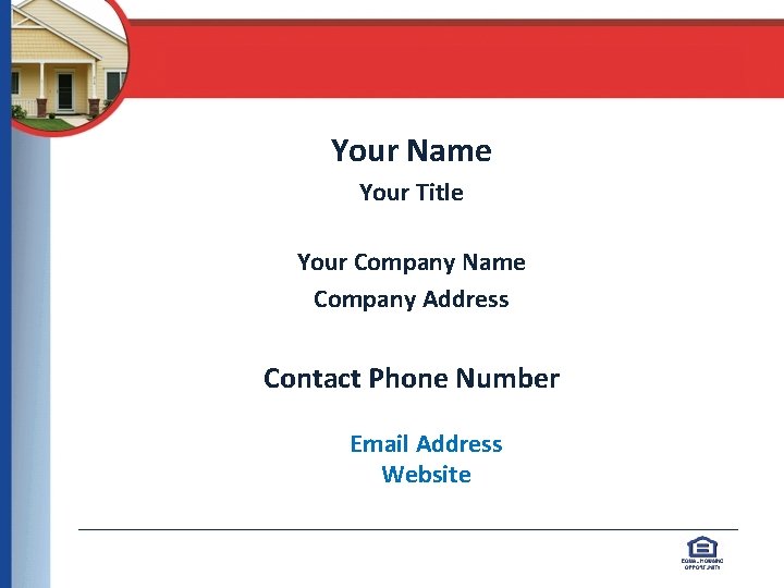 Your Name Your Title Your Company Name Company Address Contact Phone Number Email Address