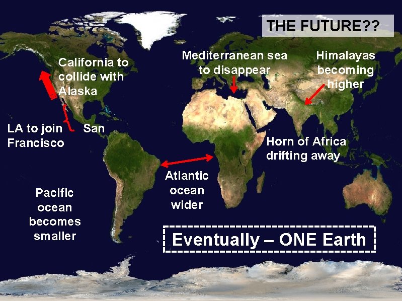 THE FUTURE? ? California to collide with Alaska LA to join Francisco Pacific ocean