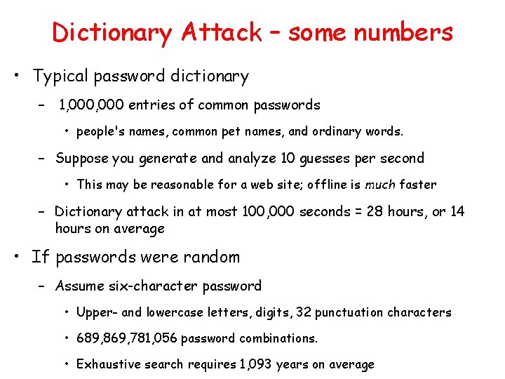 Dictionary Attack – some numbers • Typical password dictionary – 1, 000 entries of