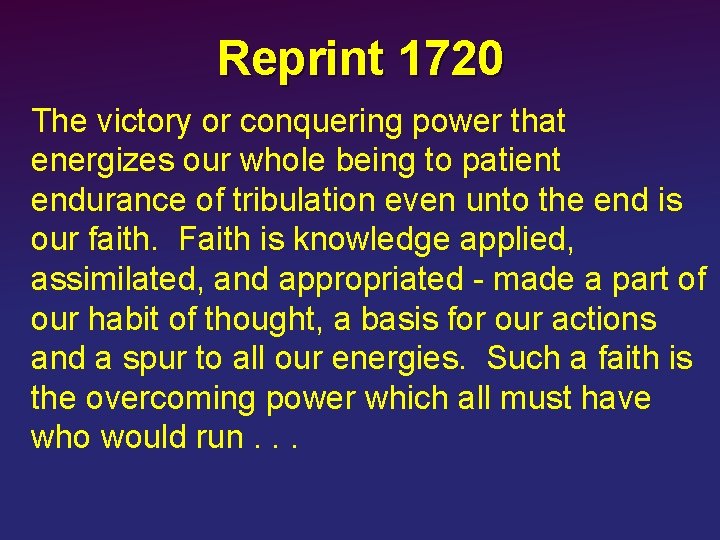 Reprint 1720 The victory or conquering power that energizes our whole being to patient