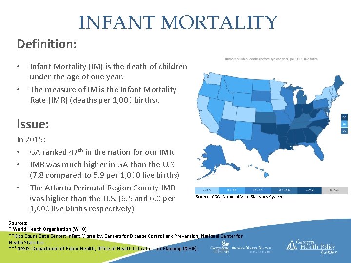 INFANT MORTALITY Definition: • • Infant Mortality (IM) is the death of children under